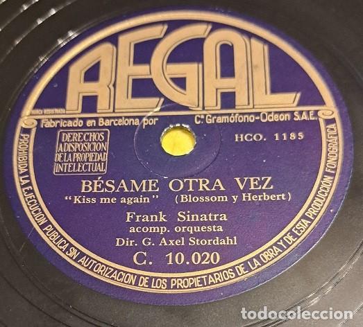 Discos de pizarra: Pizarra 78rpm 10&rdquo;. Regal C 10.020. Frank Sinatra - Besame otra vez / Si no eres mas que un sue&ntilde;o