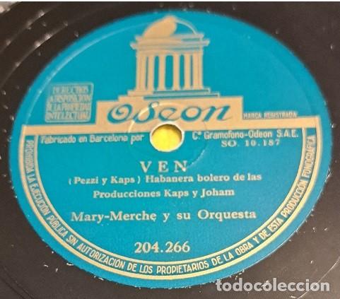 Discos de pizarra: Disco Pizarra 78 rpm 10&rdquo;. Odeon 204.266. Mary Merche y su Orquesta - Ven / &iquest;Es que no sientes?