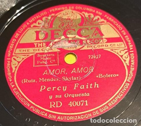 Discos de pizarra: Pizarra 78 rpm 10&rdquo;. Decca RD 40.071. Percy Faith y su Orquesta - Amor, Amor / Bem, te vi atrevido