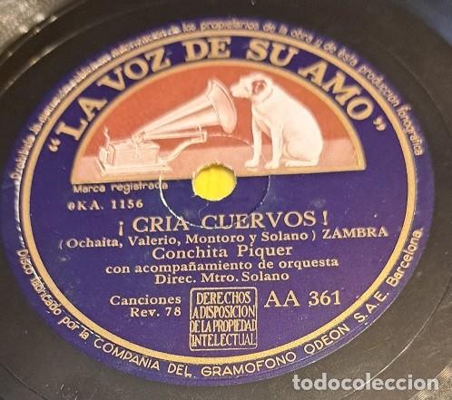 Discos de pizarra: Disco Pizarra 78 rpm 10&rdquo;. La voz de su Amo AA 361. Conchita Piquer - &iexcl; Cria Cuervos ! / Ropa Blanca