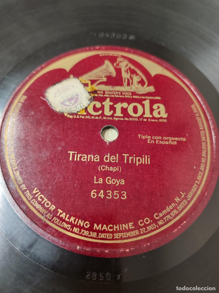 Discos de pizarra: La Goya. Tirana del Tripili. Chap&iacute;. 78 rpm