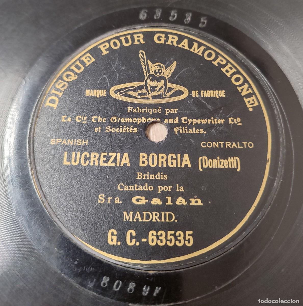 Discos de pizarra: Sra. Gal&aacute;n. &Oacute;pera 78 rpm. Lucrezia Borgia. Gramophone