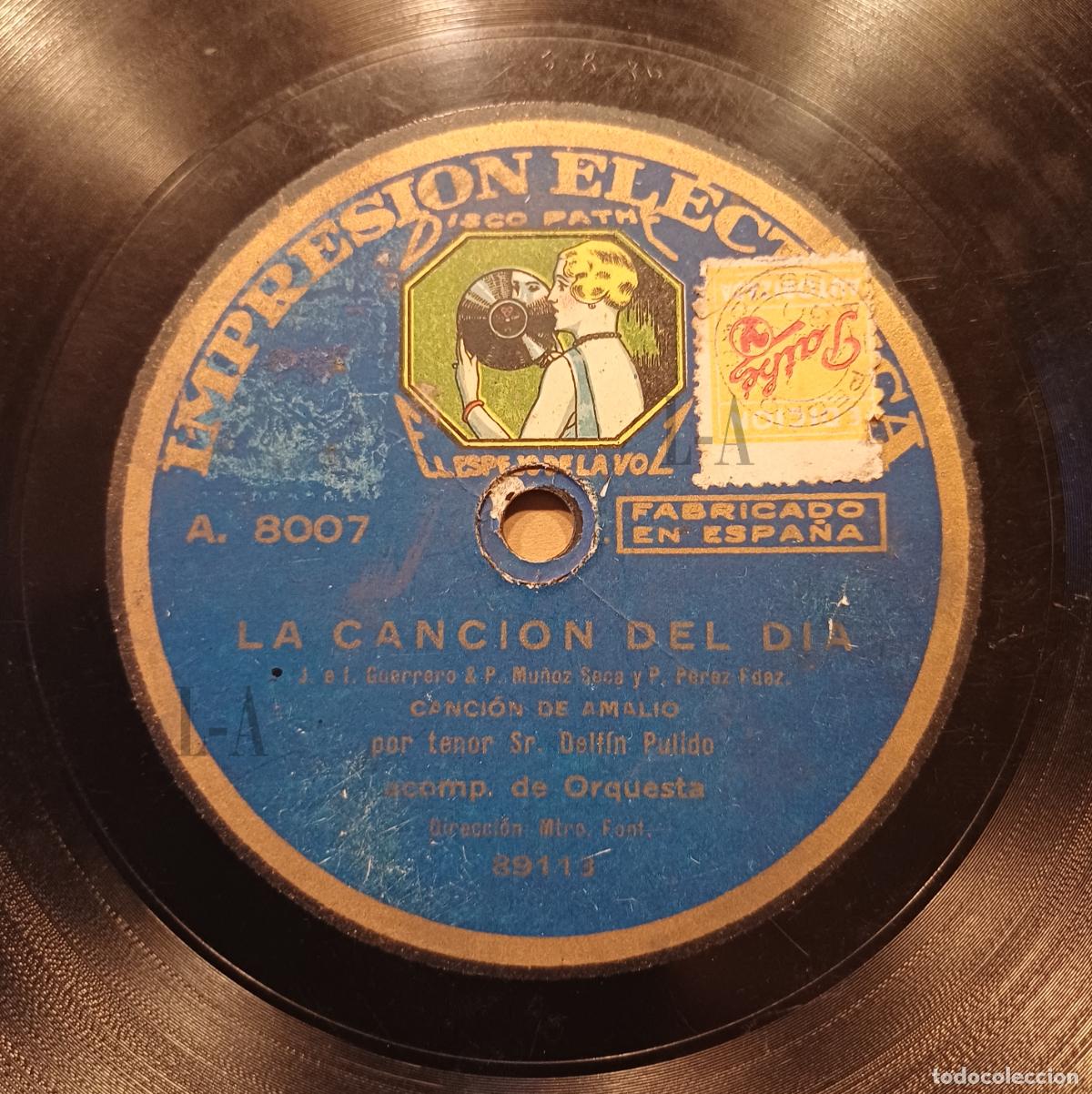 Discos de pizarra: Tenor Delf&iacute;n Pulido en 2 canciones de Jacinto Guerrero, pel&iacute;cula La canci&oacute;n del d&iacute;a. Zarzuela &Oacute;pera