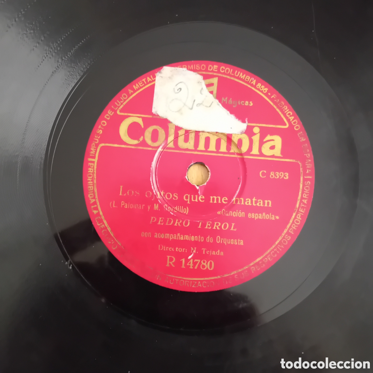 Discos de pizarra: PEDRO TEROL. LOS OJITOS QUE ME MATAN. CUANTO TE AMO - Foto 5