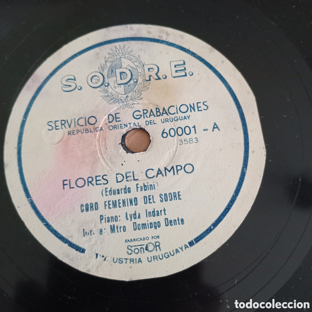 Discos de pizarra: DISCO DE PIZARRA / PIZARR&Oacute;N (78 RPM) - EDICI&Oacute;N RARA URUGUAYA Sello: S.O.D.R.E. (Servicio de Grabaci