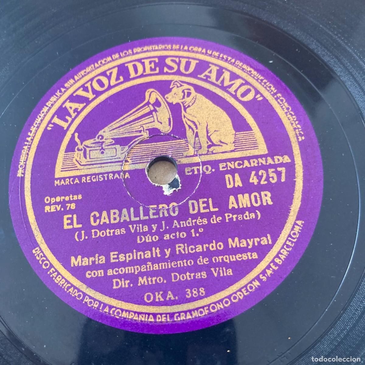Discos de pizarra: VINILO PIZARRA 78RPM EL CABALLERO DEL AMOR OPERETA, JUAN DOTRAS VILA J. ANDRES PRADA, MAR&Iacute;A ESPINALT