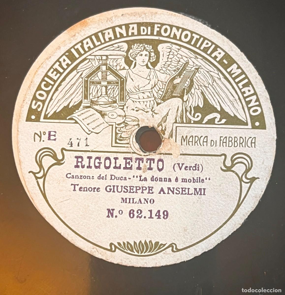 Discos de pizarra: Societ&agrave; Italiana di Fonotipia (Mil&aacute;n, Italia) Giuseppe Anselmi (Tenor) Rigoletto de Giuseppe Verdi C