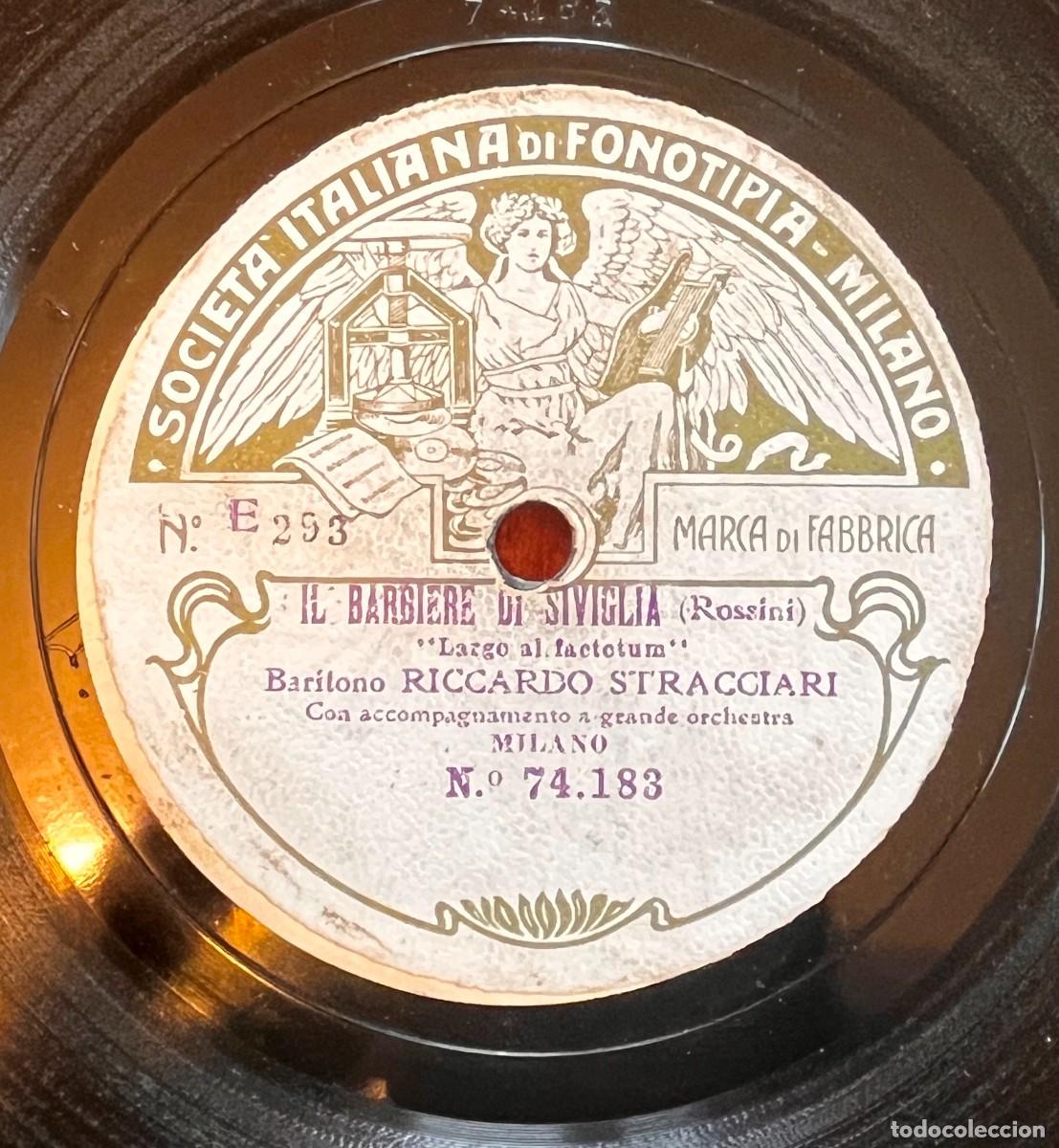 Discos de pizarra: Societ&agrave; Italiana di Fonotipia - Milano, Bar&iacute;tono Riccardo Stracciari, Il barbiere di Siviglia (de G