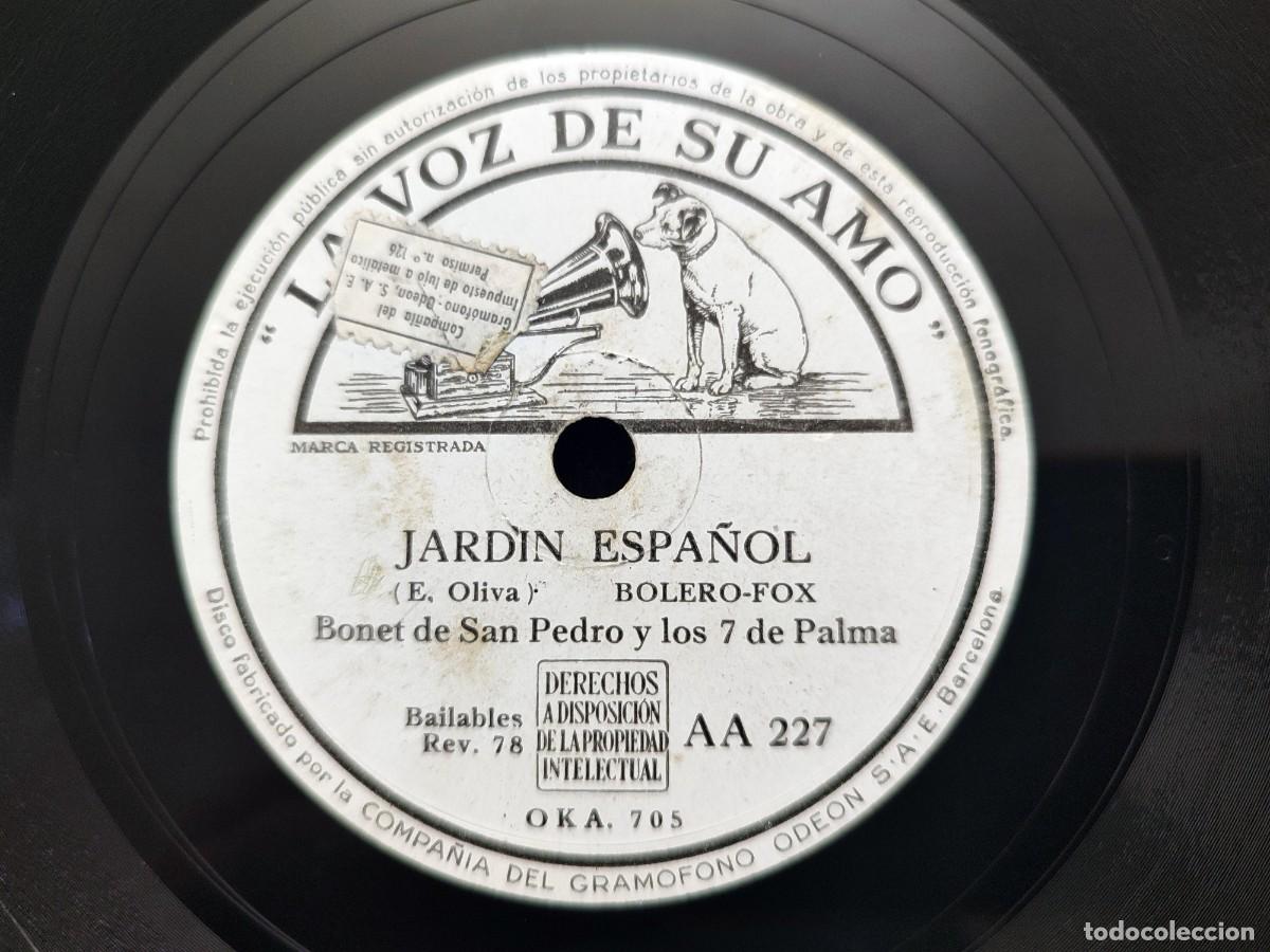 Discos de pizarra: BONET DE SAN PEDRO y LOS 7 DE PALMA. UN VIEJO HOGAR EN LA ISLA. JARD&Iacute;N ESPA&Ntilde;OL. LA VOZ SU AMO AA227