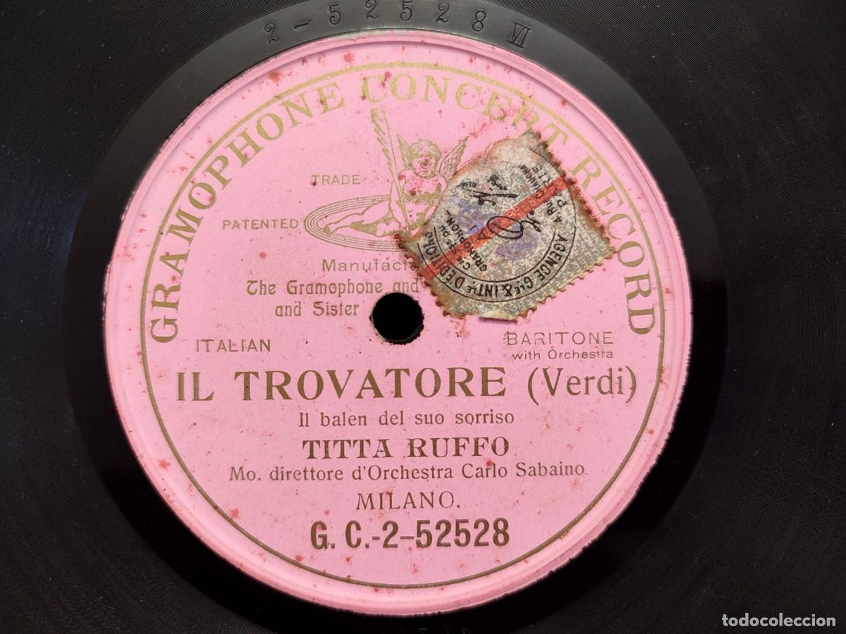 Discos de pizarra: IL TROVATORE, IL BALEN DEL SUO SORRISO. TITTA RUFFO. MONOFACIAL GRAMOPHONE CONCERT RECORD G.C. 52528