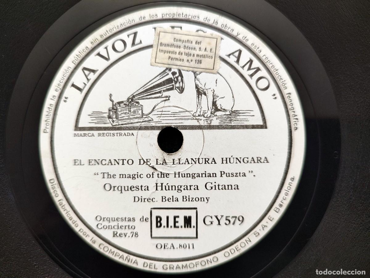 Discos de pizarra: ORQUESTA H&Uacute;NGARA GITANA &ndash; BELA BIZONY. TERTULIA H&Uacute;NGARA GITANA. EL ENCANTO&hellip; LA VOZ SU AMO GY579