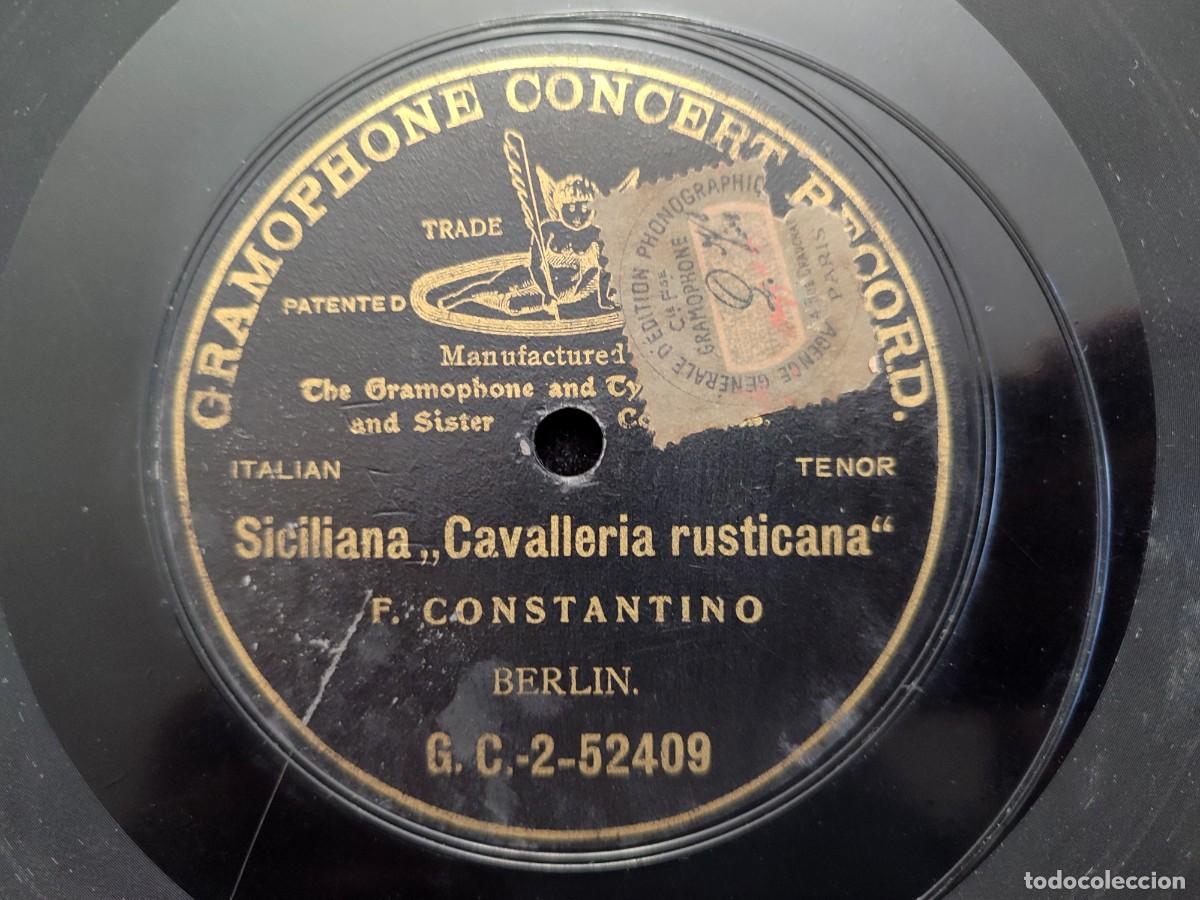 Discos de pizarra: SICILIANA DE CAVALLERIA RUSTICANA. F. CONSTANTINO. MONOFACIAL GRAMOPHONE CONCERT RECORD G.C. 2-52409