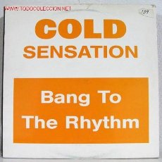 Discos de vinilo: COLD SENSATION (BANG TO THE RHYTHM) LP33