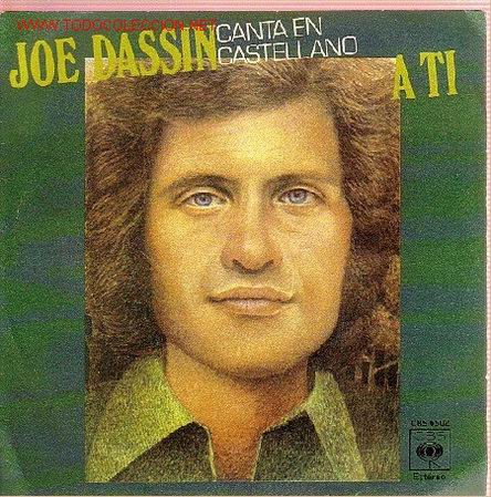 Discos de vinilo: JOE DASSIN    DISCO SINGLE EN ESPA&Ntilde;OL  A TI CBS6502 1978 - Foto 1
