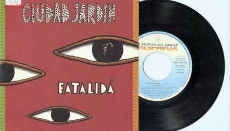 Dischi in vinile: CIUDAD JARDIN (PERO MIRA QUE ERAN BUENOS) SINGLE FATALIDA NUEVO 1992ENVIO INCLUIDO