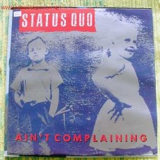 Discos de vinilo: STATUS QUO (AIN'T COMPLAINING) MAXISINGLE 45. Lote 2132695