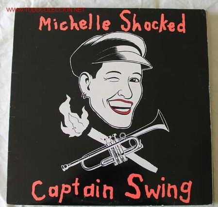 Discos de vinilo: MICHELLE SHOCKED (CAPTAIN SWING) LP33 - Foto 1