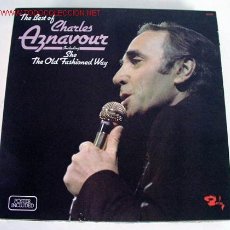 Discos de vinilo: CHARLES AZNAVOUR (THE BEST OF CHARLES AZNAVOUR) LP33