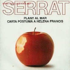 Discos de vinilo: DISCO DE VINILO SENCILLO DE JOAN MANUEL SERRAT: PLANY AL MAR Y CARTA PÒSTUMA A HELENA FRANCIS. 