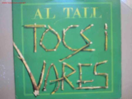 Discos de vinilo: AL TALL : Tocs i Vares - Foto 1
