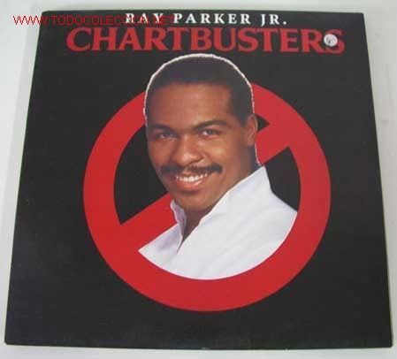 Discos de vinilo: RAY PARKER JR. (CHARTBUSTERS) 1982/1983/1984 LP33 - Foto 1