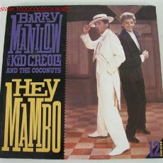 Discos de vinilo: BARRY MANILOW WITH KID CREOLE AND THE COCONUTS (HEY MAMBO/CALIENTE MIX) 1988 MAXI45