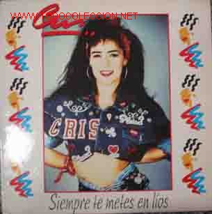 Discos de vinilo: CRIS : Siempre te metes en lios - Foto 1