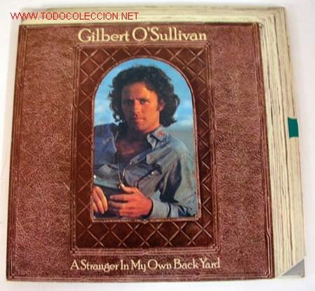 Discos de vinilo: GILBERT OSULLIVAN (A STRANGER IN MY OWNBACK YARD) LP33 - Foto 1