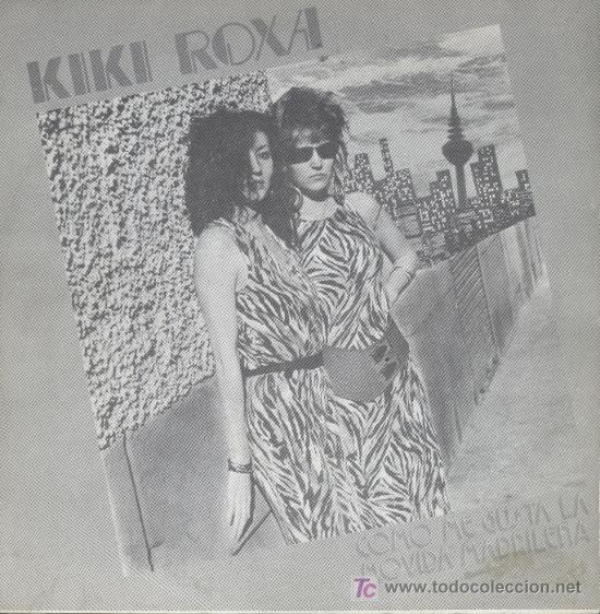 Vinyl-Schallplatten: KIKI ROXA-INVITADA EN MARBELLA + COMO ME GUSTA LA MOVIDA MADRILE&Ntilde;A SINGLE EDITADO POR LA GENERAL