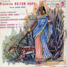 Discos de vinilo: BOSTON POPS / CANCION INDIA / DANZA HUNGARA Nº 5 / FANZ HUNGARA Nº 6 (EP DE 1962). Lote 11302223