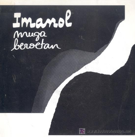 Vinyl-Schallplatten: IMANOL-AL OIDO + IZARAPEAN SINGLE EDITADO POR ELKAR EN 1989 B-B
