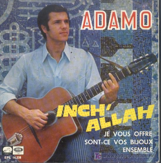 Discos de vinilo: ADAMO-INCH ALLAH + JE VOUS OFFRE + SONT CE VOS BIJOUX + ENSEMBLE EP 1967 SPAIN