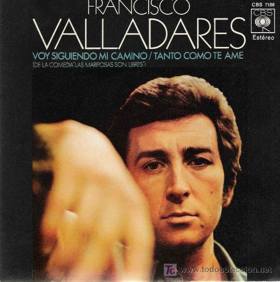 Discos de vinilo: FRANCISCO VALLADARES  / DE LA COMEDIA LAS MARIPOSAS SON LIBRES -  CBS 1971 - Foto 1
