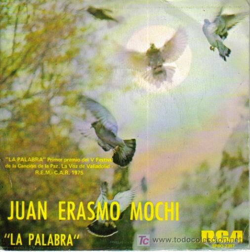 Disques de vinyle: JUAN ERASMO MOCHI-LA PALABRA + DESPIERTA SINGLE RCA EN 1975 PROMOCIONAL B-B