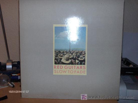 Discos de vinilo: RED GUITARS ----- SLOW TO FADE - Foto 1