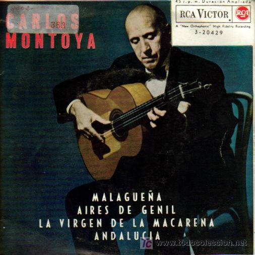 Vinyl records: CARLOS MONTOYA-MALAGUE&Ntilde;A + AIRES DE GENIL + LA VIRGEN DE LA MACARENA + ANDALUCIA E.P. EDITADO POR