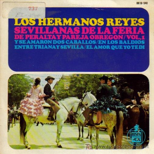 Vinyl records: LOS HERMANOS REYES-Y SE AMARON DOS CABALLOS LE GRITE CON UN CONSEJO EL VIENTO CORRIO +