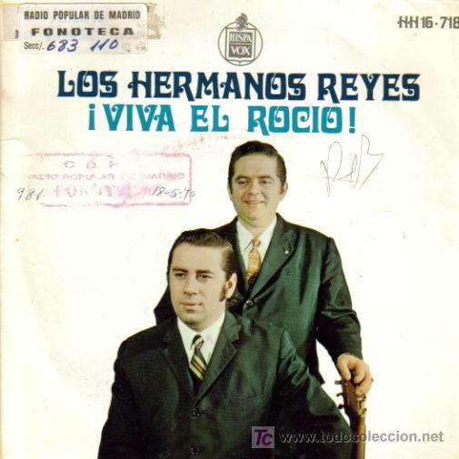 Disques de vinyle: LOS HERMANOS REYES-SEVILLANAS DE LAS BANDERAS + ESE DIVINO CLAVEL + NOCHE DE TORITOS NEGROS +