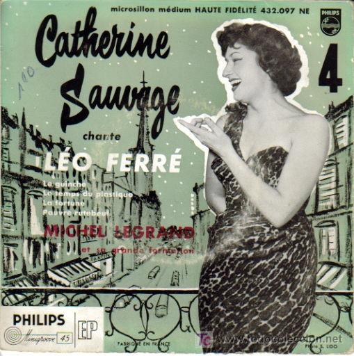 Discos de vinilo: CATHERINE SAUVAGE-LE GUINCHE + LE TEMPS DU PLASTIQUE + LA FORTUNE + PAUVRE RUTEBEUF E.P. EDITADO POR