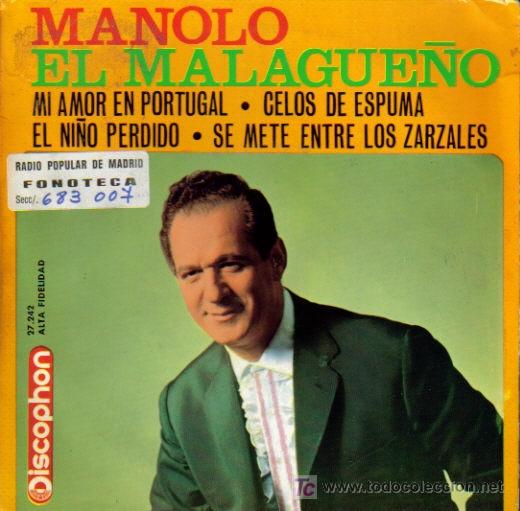 Vinyl records: MANOLO EL MALAGUE&Ntilde;O-MI AMOR EN PORTUGAL + EL NI&Ntilde;O PERDIDO + CELOS DE ESPUMA +