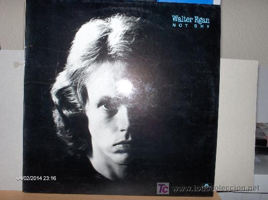 Discos de vinilo: WALTER EGAN ----- NOT SHY - Foto 1