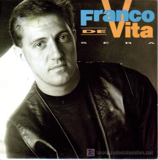 Disques de vinyle: FRANCO DE VITA-SERA SINGLE EDITADO POR SONY EN 1992 PROMOCIONAL SPAIN EX-EX