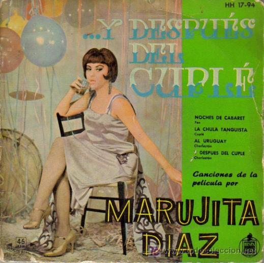 Vinyl records: MARUJITA DIAZ-NOCHES DE CABARET + LA CHULA TANGUISTA + AL URUGUAY + DESPUES DEL CUPLE EP EDITADO
