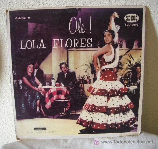 Discos de vinilo: OL&Eacute;!LOLA FLORES,SEECO HIGH FIDELITY,MADE IN USA,A&Ntilde;OS 50