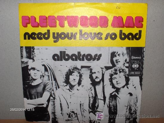 Discos de vinilo: FLEETWOOD MAC ---NEED YOUR LOVE SO BAD - Foto 1