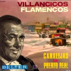 Discos de vinilo: CANALEJAS DE PUERTO REAL ··· BELINGONERO FLAMENCO (+ 3 TEMAS) · (EP 45 RPM). Lote 21683805
