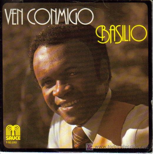 Disques de vinyle: BASILIO-VEN CONMIGO + TU ERES LIBRE SINGLE EDITADO POR SAUCE EN 1978 B-B