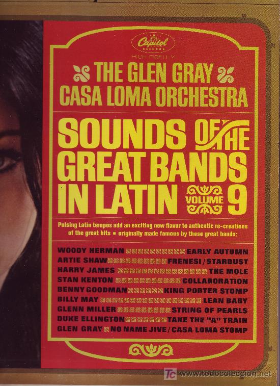 Dischi in vinile: THE GLEN GRAY CASA LOMA ORCHESTRA DISCO LP SOUNDS OF THE GREAT BANDS IN LATIN VOL 9