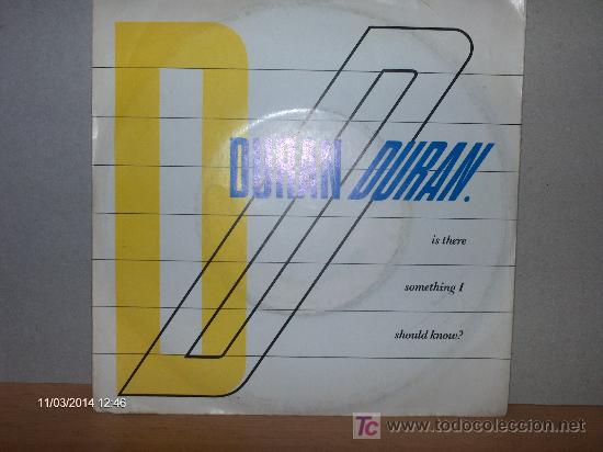 Discos de vinilo: DURAN DURAN ---- IS THERE SOMETHING I SHOULD KNOW? - Foto 1