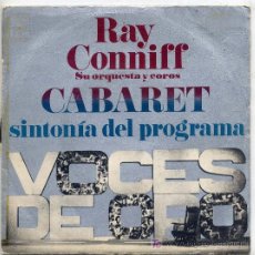 Discos de vinilo: PROGRAMA VOCES DE ORO - RAY CONNIFF / CABARET / HONEY COME BACK (SINGLE DE 1971). Lote 3863892